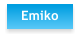 Emiko