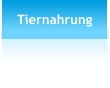 Tiernahrung